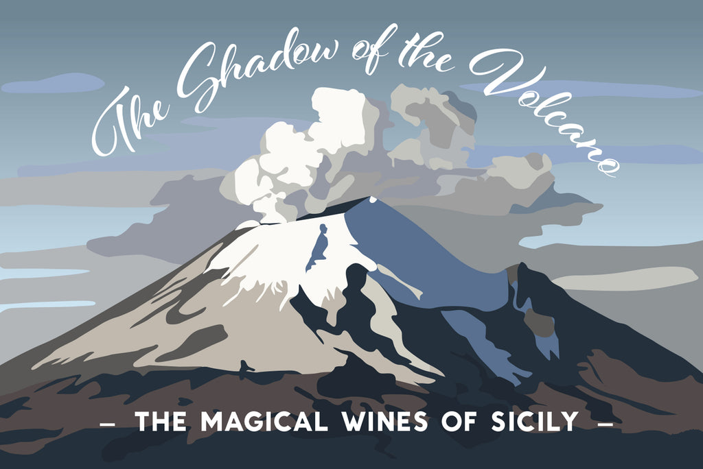 The Shadow of the Volcano – The Magical Wines of Sicily